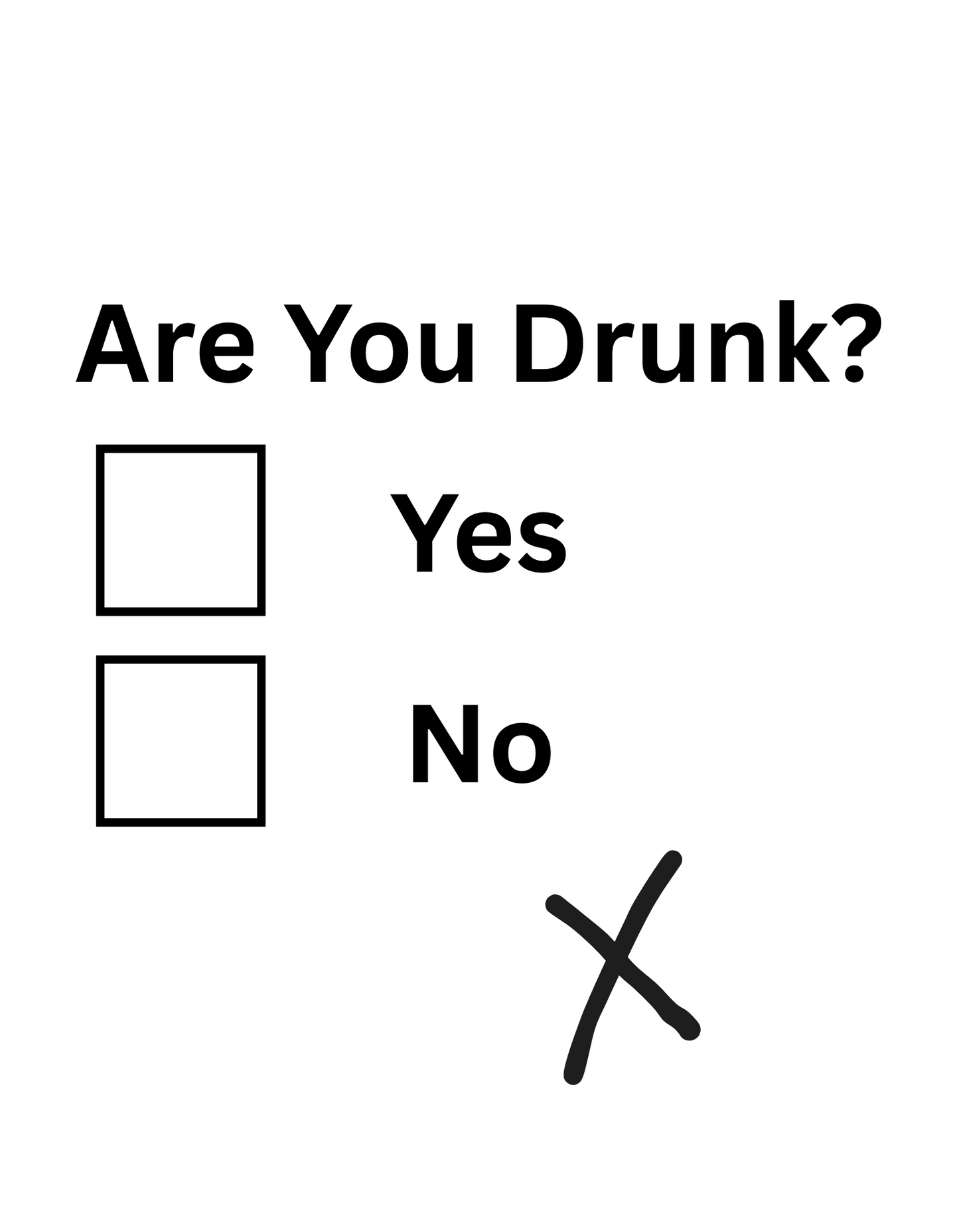 Are You Drunk?